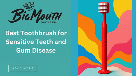 Best Toothbrush for Sensitive Teeth and Gum Disease