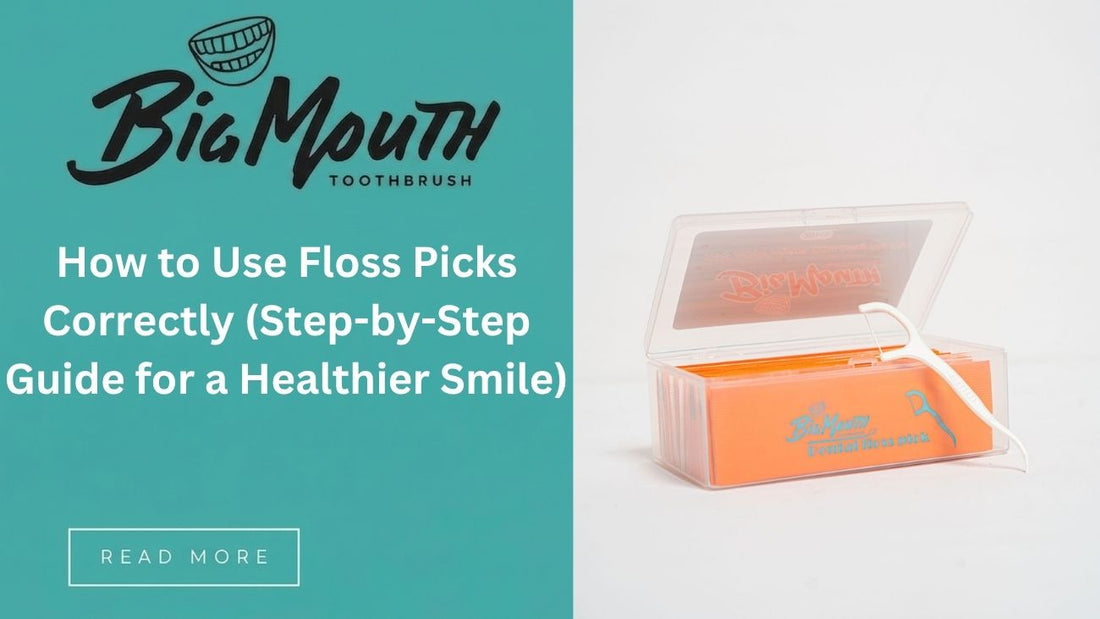 How to Use Floss Picks Correctly (Step-by-Step Guide for a Healthier Smile)