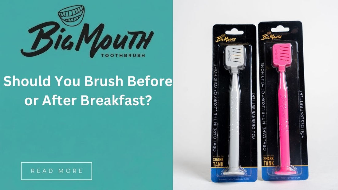 Should You Brush Before or After Breakfast