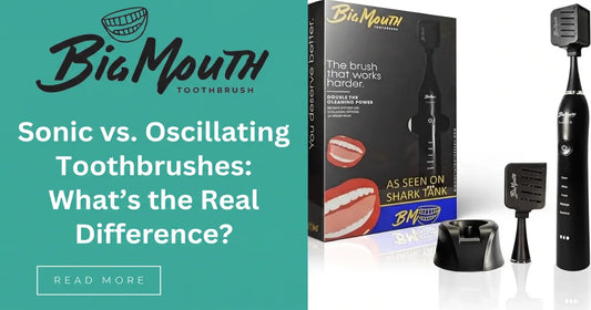 Sonic vs Oscillating Toothbrush: What's the Difference?