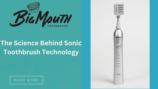 The Science Behind Sonic Toothbrush Technology